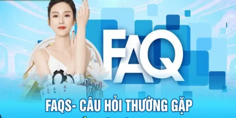 Câu hỏi thường gặp khi liên hệ EV888