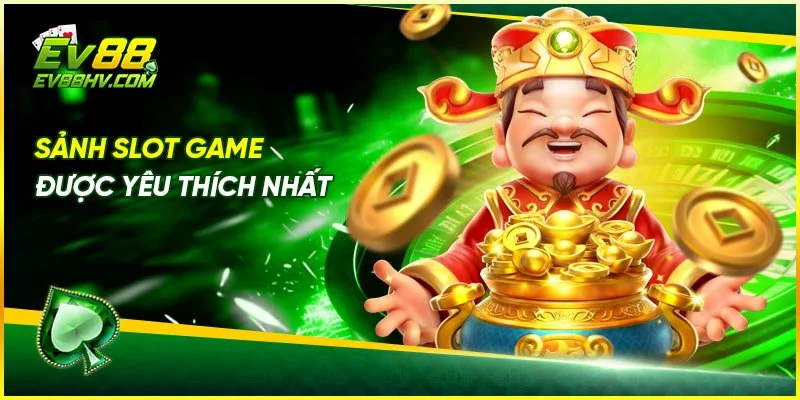 Lý Do Nên Chọn Nổ Hũ EV888