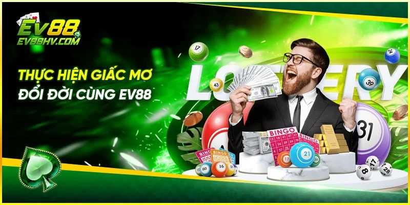 Lý Do Nên Chọn Xổ Số EV888